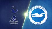 Tottenham Hotspur vs. Brighton and Hove Albion - Game Highlights