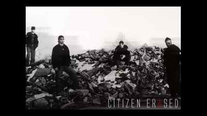 Citizen Erased - Close Your Eyes