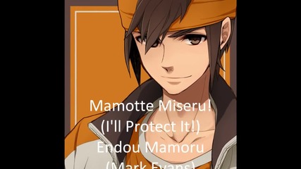 Mamotte Miseru! (i'll Protect It!) Endou Mamoru (mark Evans) with lyrics and translations