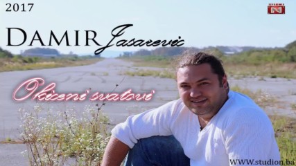 Damir Jasarevic - 2017 - Okiceni svatovi (hq) (bg sub)