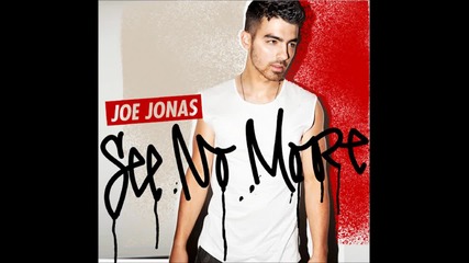 Премиера: Joe Jonas - See No More - 2011 Official Single