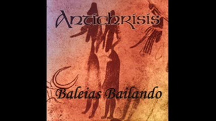 Antichrisis - Baleias Bailando