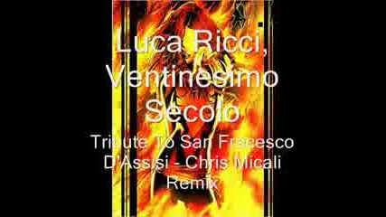 Luca Ricci, Ventinesimo Secolo - Tribute to San Francesco Dassisi 