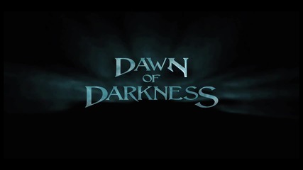 Dawn of Darkness