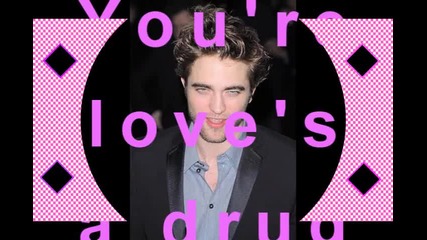 R0b/youre loves a drug/ 