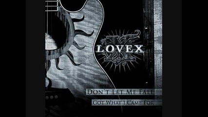 Lovex - Dont let me fall 
