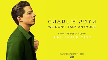 Charlie Puth - We Dont Talk Anymore ft. Selena Gomez Official Audio