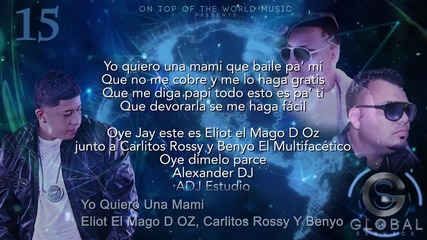15 - Yo Quiero Una Mami - Eliot El Mago de Oz Ft. Carlitos Rossy y Benyo - Global Service