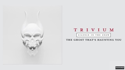Trivium - The Ghost That's Haunting You (audio) New Album