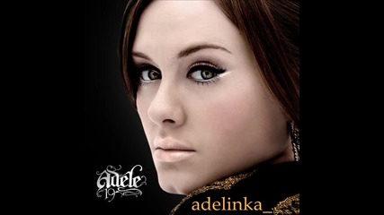 • У Н И К А Л Н А ! // Adele- Take It All !! •