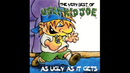 Ugly Kid Joe - Ill Keep Trying 