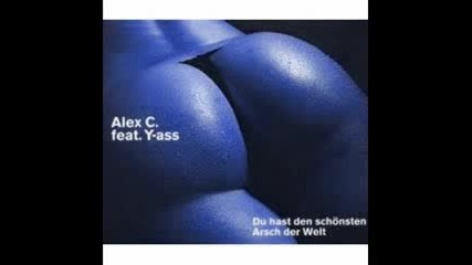 Alex C. Featuring Y - Ass