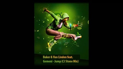 Baker _ Van Linden feat. Gemeni - Jump (cj Stone Mix)