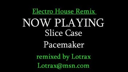 Electro House Remix (remixed By Lotrax).flv