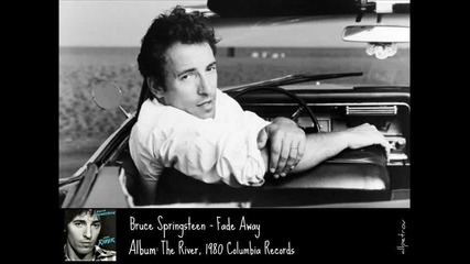 Bruce Springsteen - Fade Away