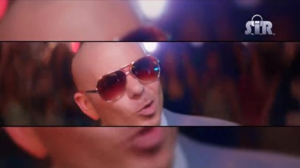 S.i.r. - Give me Everything -now that we found Love- (pitbull, Ne-yo, Afrojack & Nayer...)