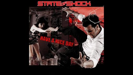 State of Shock - Have a Nice Day