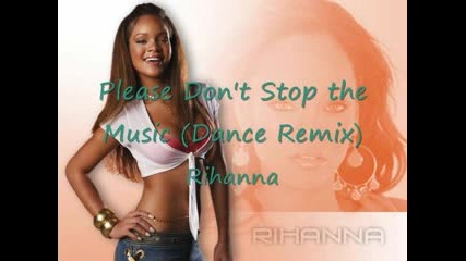 Please Dont Stop the Music (Dance Mix)