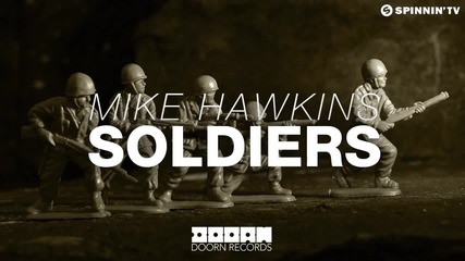 *зарибяващо* Mike Hawkins - Soldiers