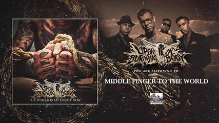 Upon A Burning Body - Middle Finger To The World
