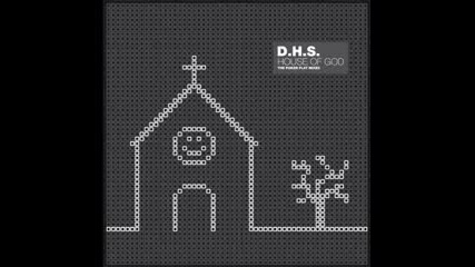 Dhs - House Of God (perfect Sound Quality)