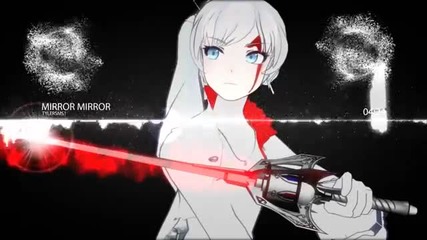 Rwby Theme_ Mirror, Mirror Extended