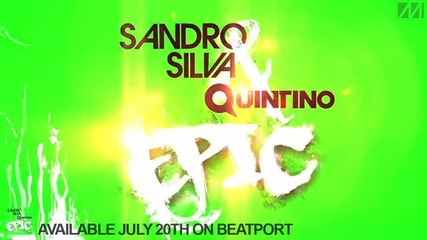 Sandro Silva Quintino - Epic [promo Edit]