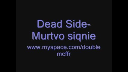 Dead Side - Murtvo siqnie 