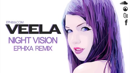 Dubstep+vocal !1080p Veela - Night Vision (ephixa Remix)