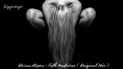 Lucas Reyes - Folk Madness ( Original Mix ) [high quality]