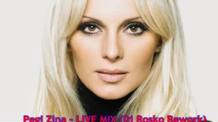 Pegi Zina - Live Mix Dj Rosko Rework Пеги Зина - Лайв микс (ди Джеи Роско реуърк)