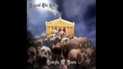 Beyond The End- Temple of doom
