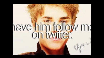 Before I Die . (( Justin Bieber ))