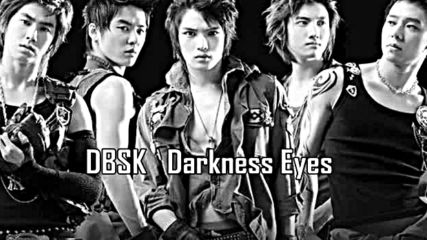 (превод) Tvxq - Darkness Eyes