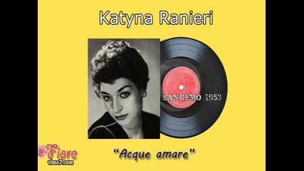 Sanremo 1953 - Katyna Ranieri - Acque Amare