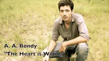 A.a Bondy-the Heart is Willing