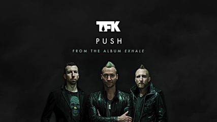 Thousand Foot Krutch - Push