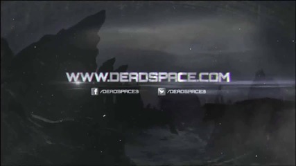 Dead Space 3 - Official 2012 Trailer [hd]
