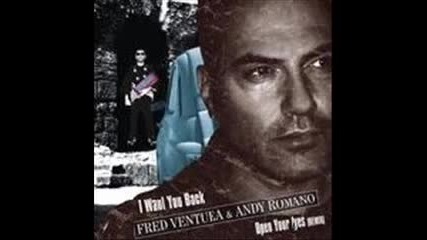 Fred Ventura & Andy Romano - I Want You Back