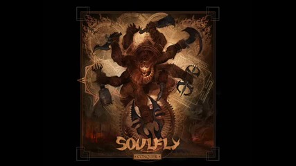 Soulfly - Fall of the Sycophants