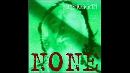 Meshuggah - Gods of Rapture 
