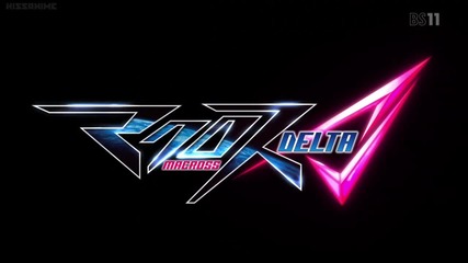 Macross Delta - 00 [ Eng Subs ][ H D ]