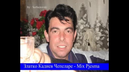 Златко Кадиев Чепеларе - Mix pjesma