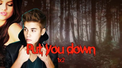 put you down † 1x2