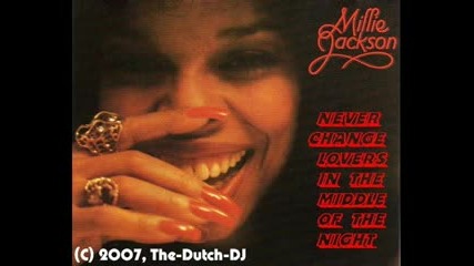 Millie Jackson - Never Change Lovers In Th