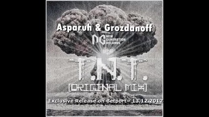 Asparuh & Grozdanoff - Tnt (original Mix)