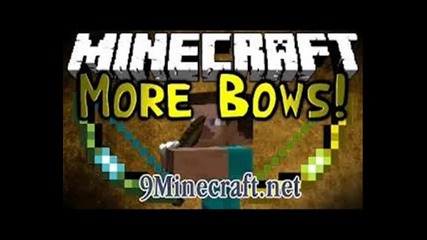 Minecraft Mods епизод 1 - More bows