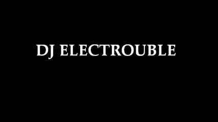 Dj Electrouble - Electrax