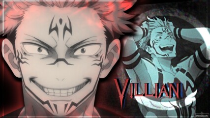 Jujutsu Kaisen • 「sakuna [villian」amv