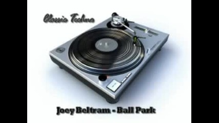 Classic Techno Track Joey Beltram - Ball Park